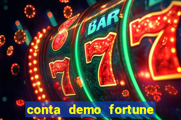 conta demo fortune tiger gratis